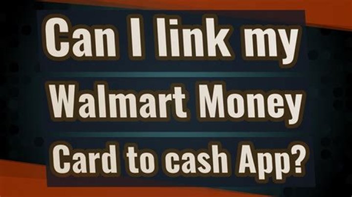 Can I link my Walmart Money Card to Cash App?
