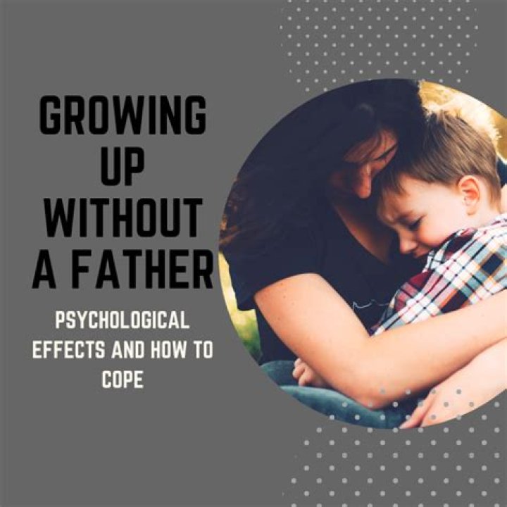 How does growing up without a father affect a boy?