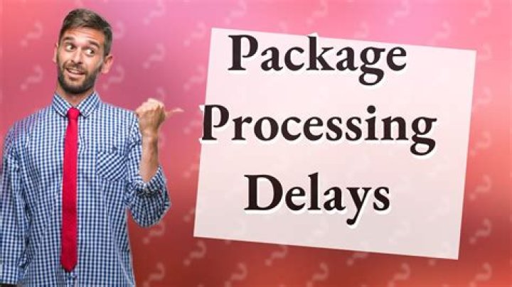 How long do delayed packages take?