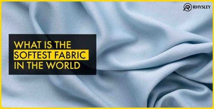 What's the softest fabric in the world?