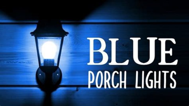 What does a blue porch light mean 2022?