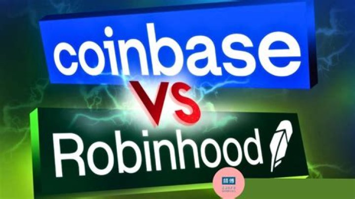 Whats better Coinbase or Robinhood?