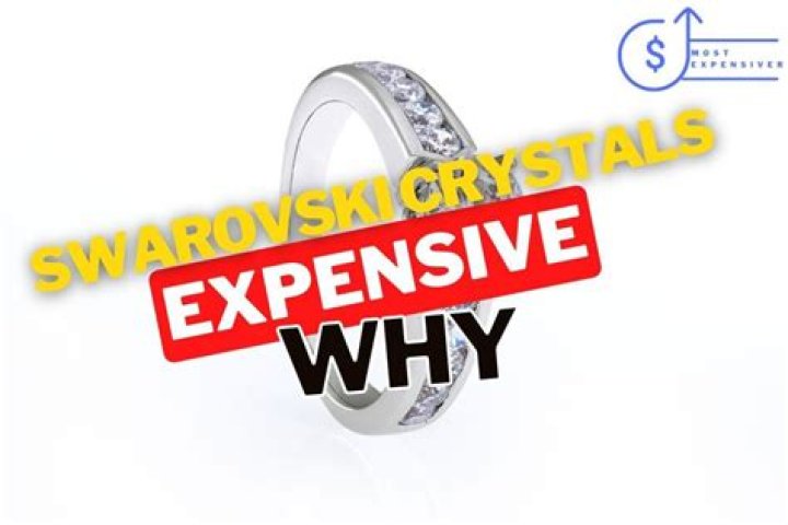 Why are Swarovski crystals so expensive?